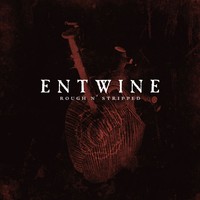 Сборник Entwine “Rough n’ stripped”